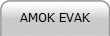 AMOK EVAK
